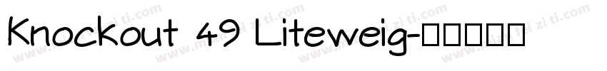 Knockout 49 Liteweig字体转换